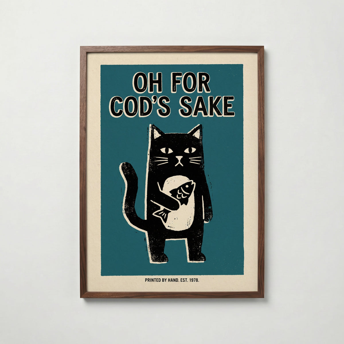 Oh For Cod's Sake Poster – valnötsram
