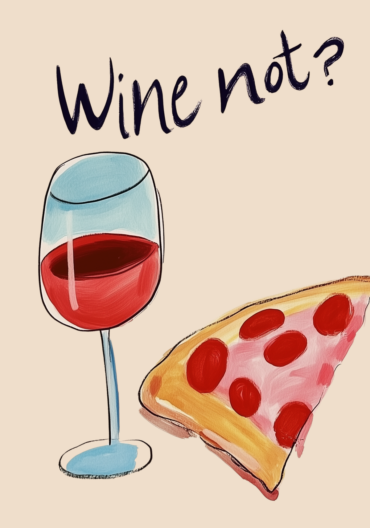 Wine Not – affisch med snyggt motiv, köp enkelt hos Bozetto i flera storlekar i hög tryckkvalitet