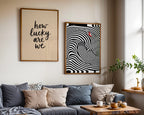 How Lucky Are We Poster – två posters i rum 3