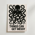 Things Can Get Messy – stilfullt konsttryck från Bozetto, tryckt på matt finpapper