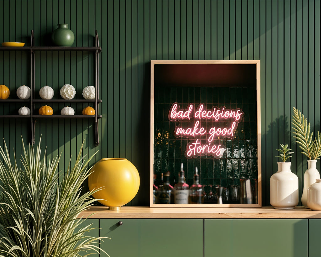 Bad Decisions Make Good Stories Poster – i rum 1