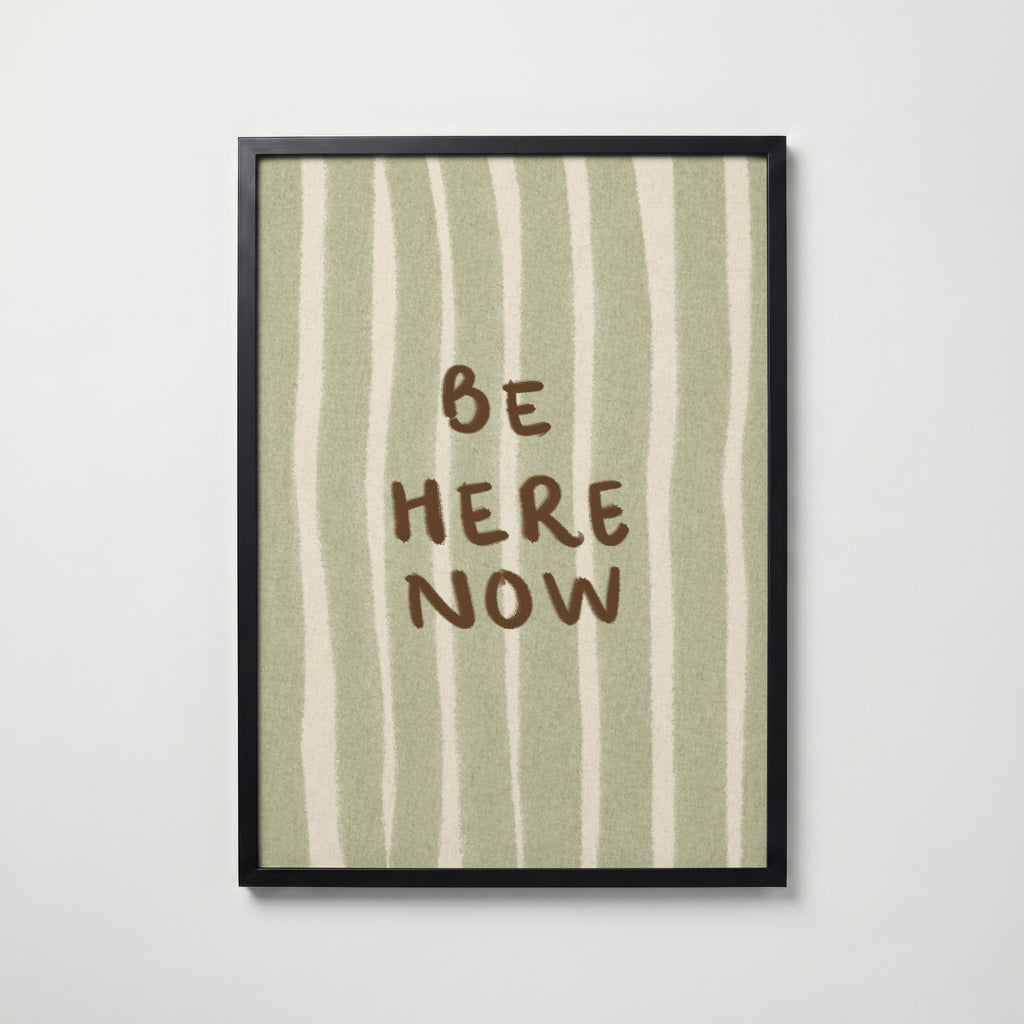 Be Here Now Poster i hemmiljö