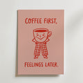 Coffee First Poster – canvas utan passepartout