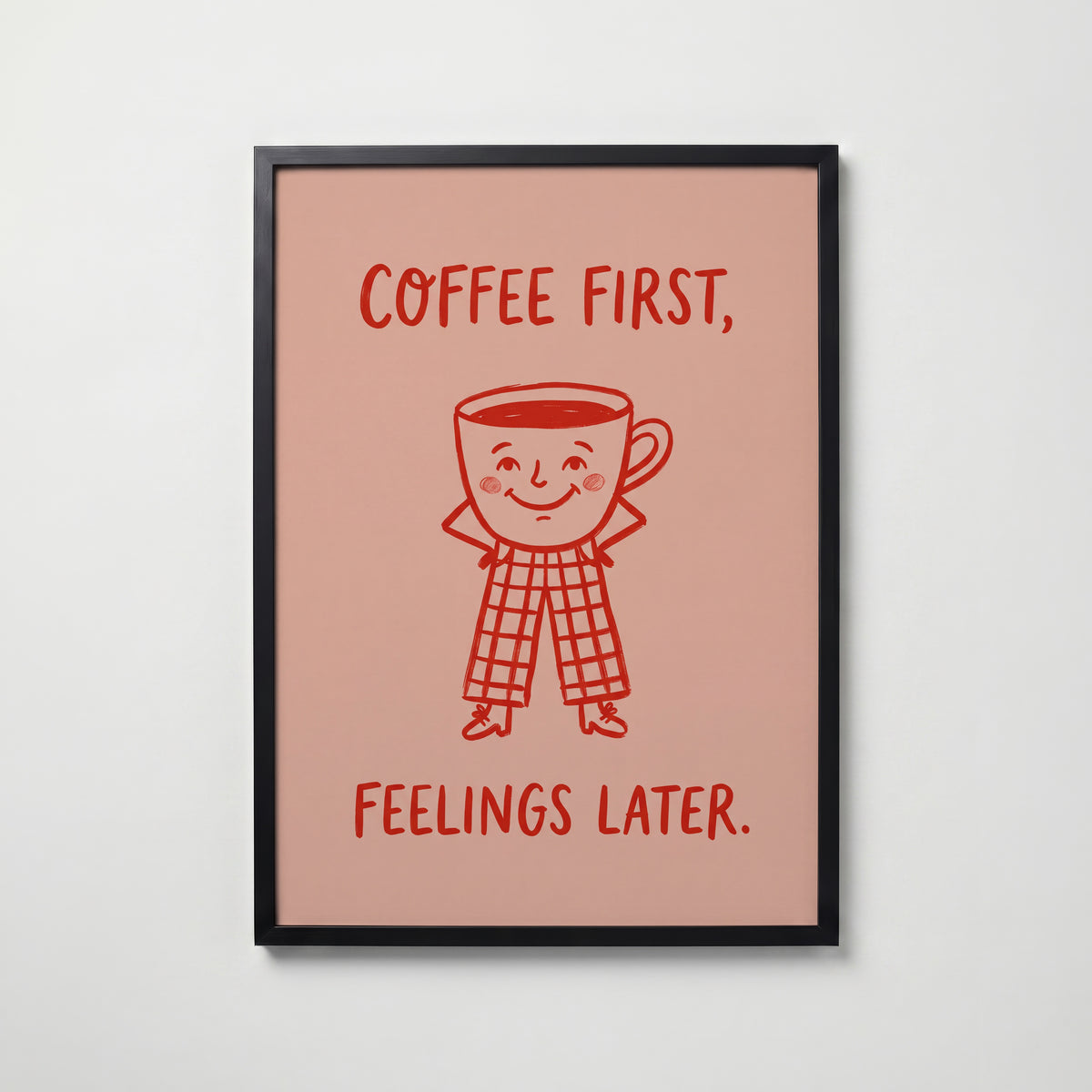 Coffee First Poster – svart ram