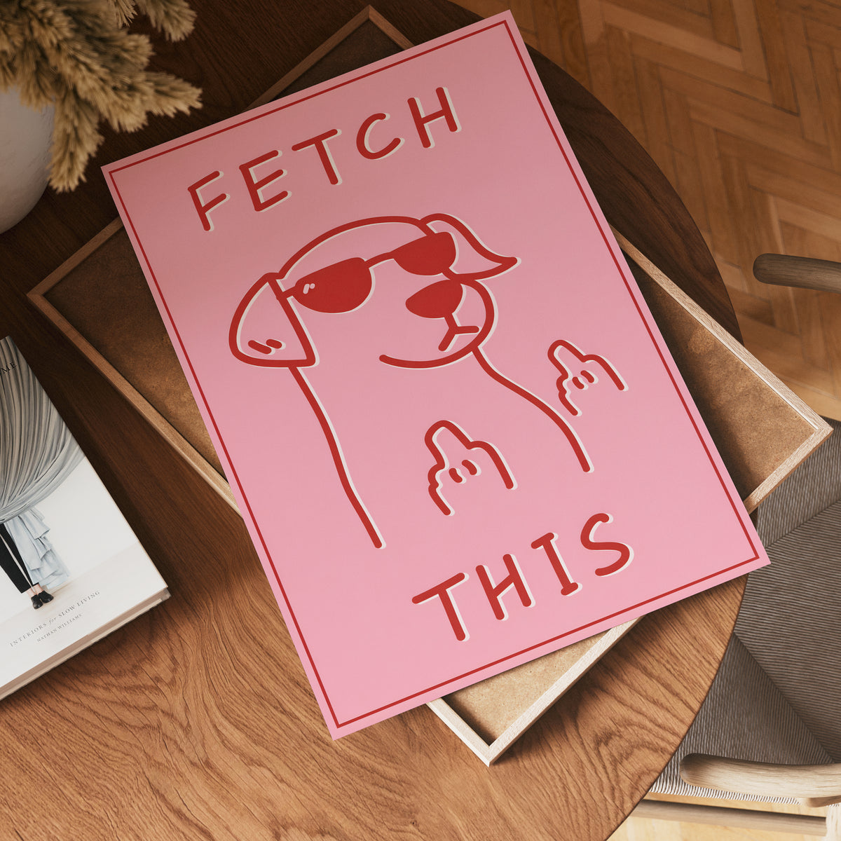 Fetch This Attitude poster visad rakt fram – Bozetto affisch i hög tryckkvalitet