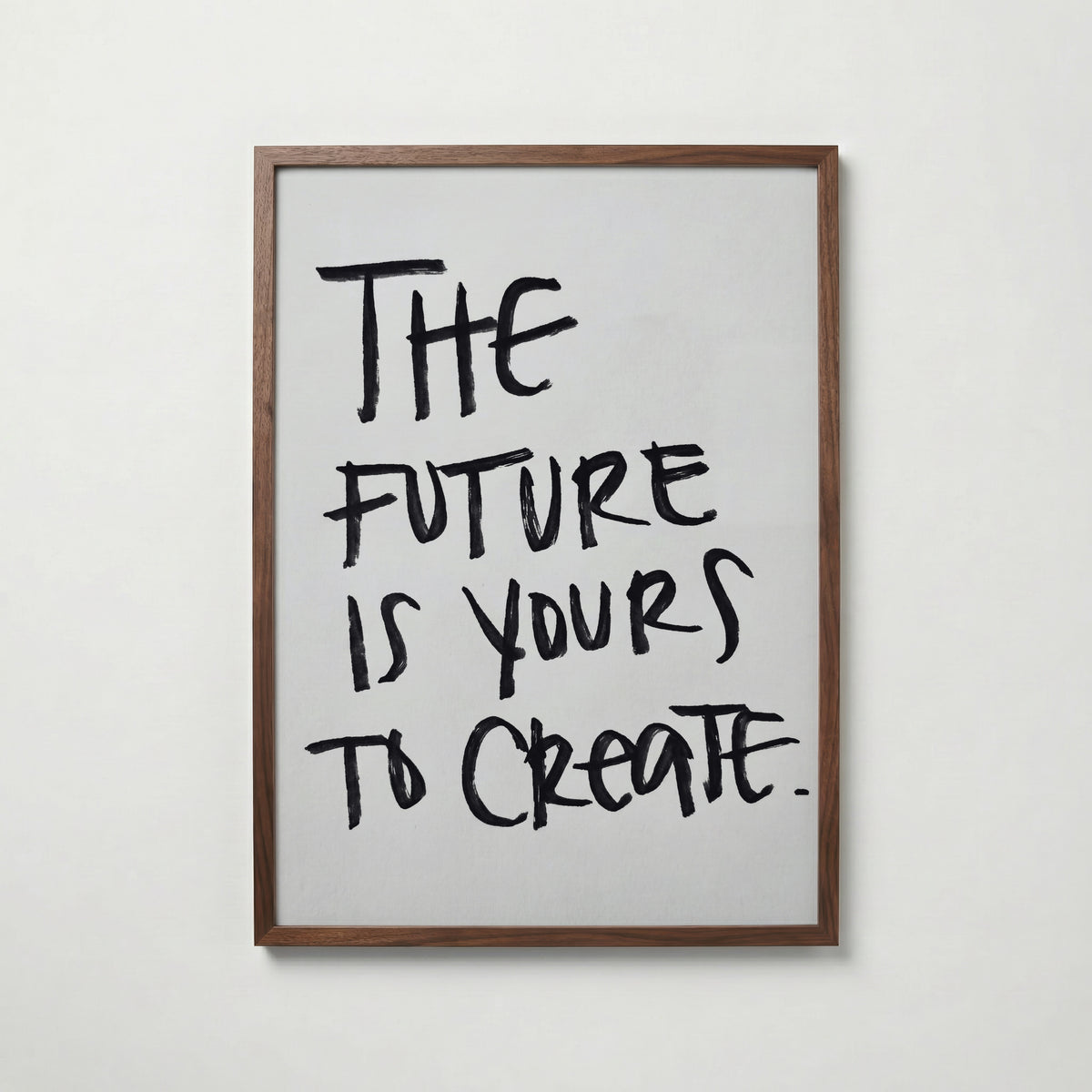 Future Is Yours Poster – valnötsram