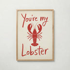 You're My Lobster Poster – ekram
